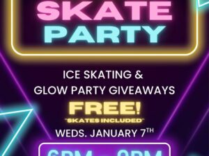 FREE Glow Skate Party Wed. Jan. 7th