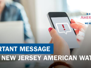 Water Flushing April 20 through May 3 – New Jersey American Water
